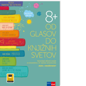 OD GLASOV DO KNJIŽNJIH SVETOV 8+, SAMOSTOJNI DELOVNI ZVEZEK, ROKUS-KLETT (921750)